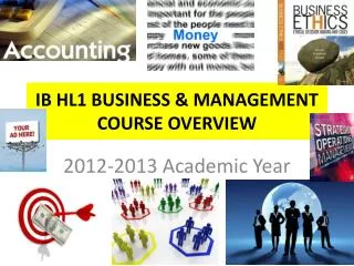 IB HL1 BUSINESS &amp; MANAGEMENT COURSE OVERVIEW