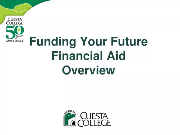 funding your future financial aid overview