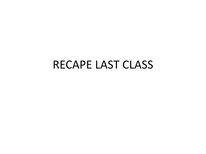 recape last class