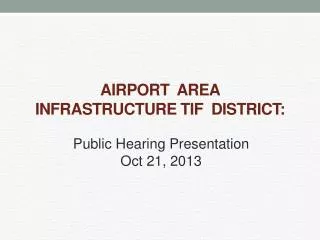 Airport area infrastructure TIF district: