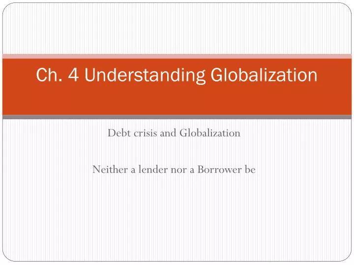 ch 4 understanding globalization