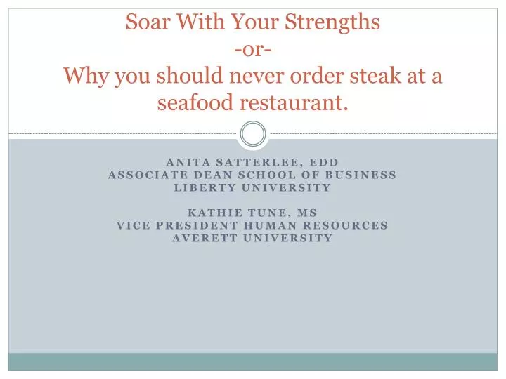 soar with your strengths or why you should never order steak at a seafood restaurant