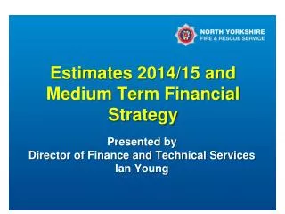 Estimates 2014/15 and Medium Term Financial Strategy
