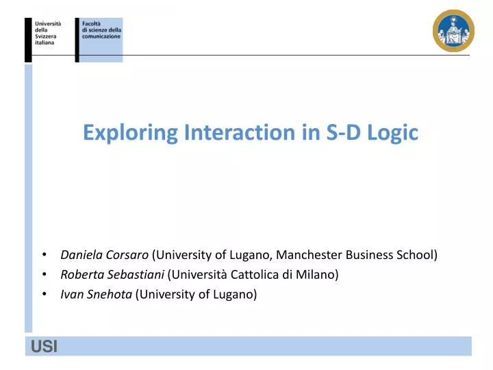 exploring interaction in s d logic
