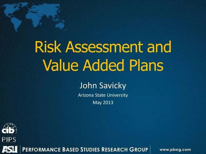 risk assessment and value added plans