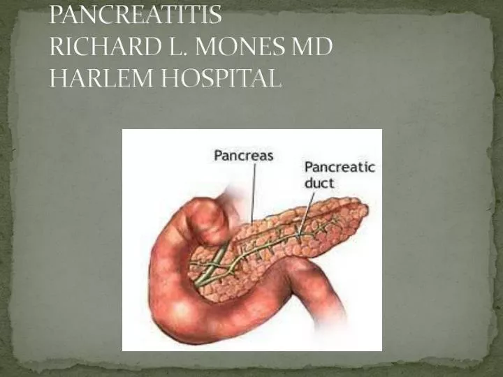 pancreatitis richard l mones md harlem hospital