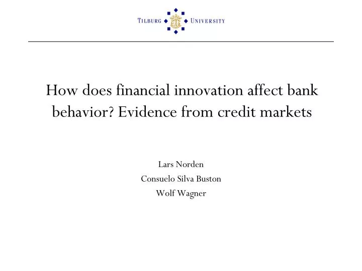 how does financial innovation affect bank behavior evidence from credit markets