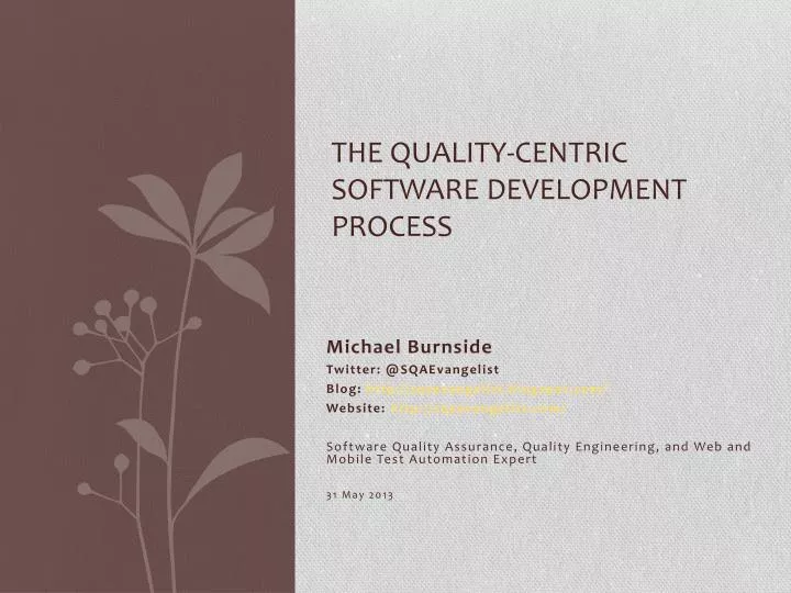 the quality centric software development process
