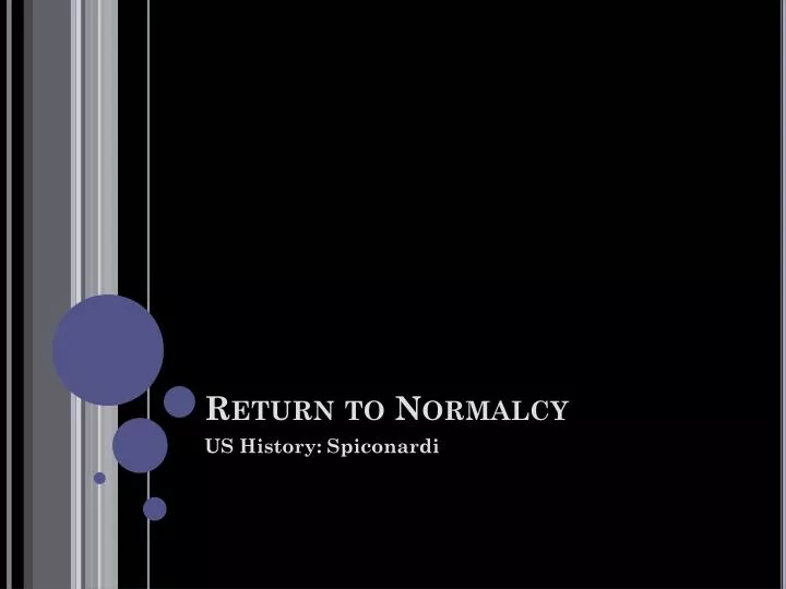 return to normalcy