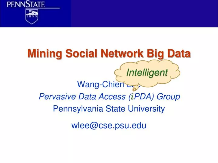 wang chien lee pervasive data access i pda group pennsylvania state university wlee@cse psu edu
