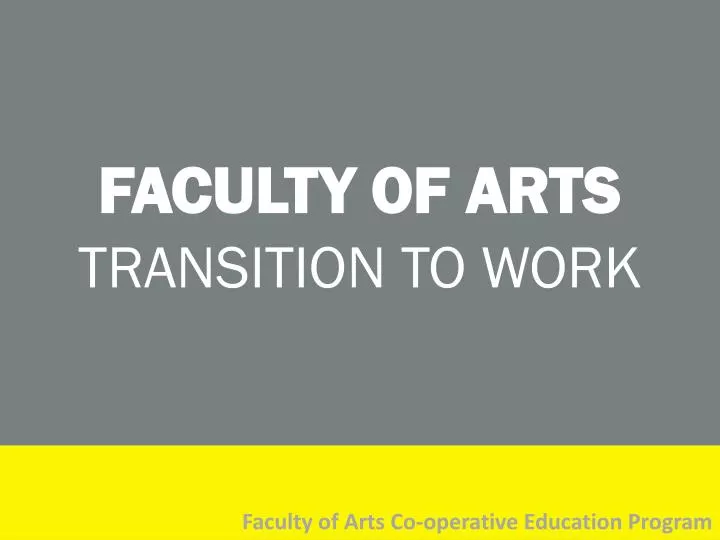 faculty of arts transition to work