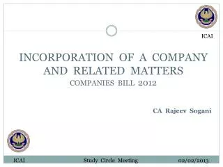 INCORPORATION OF A COMPANY AND RELATED MATTERS COMPANIES BILL 2012