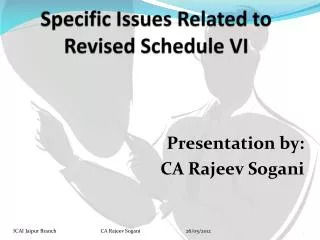 Specific Issues Related to Revised Schedule VI