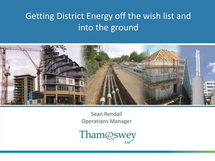 getting district energy off the wish list and into the ground