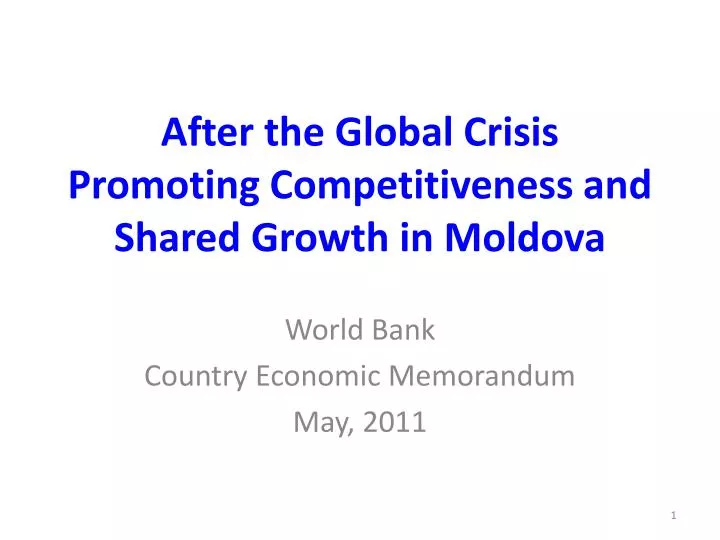 after the global crisis promoting competitiveness and shared growth in moldova