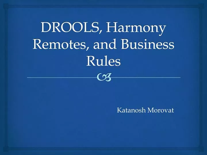 drools harmon y remotes and business rules