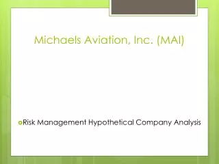 Michaels Aviation, Inc. (MAI)
