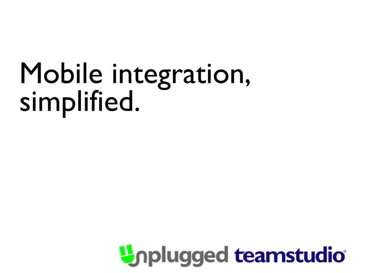 mobile integration simplified