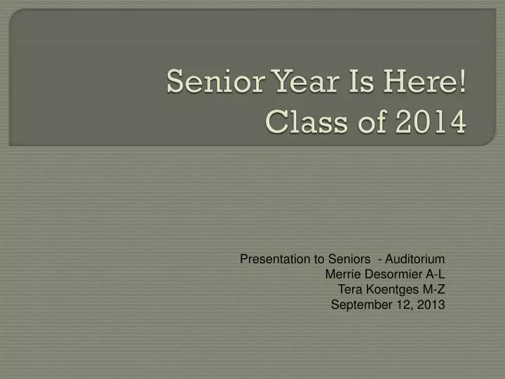 senior year is here class of 2014