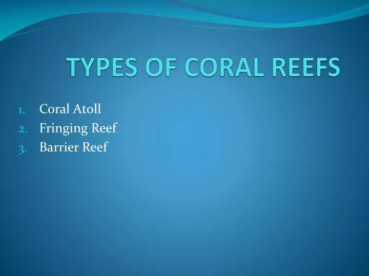 types of coral reefs