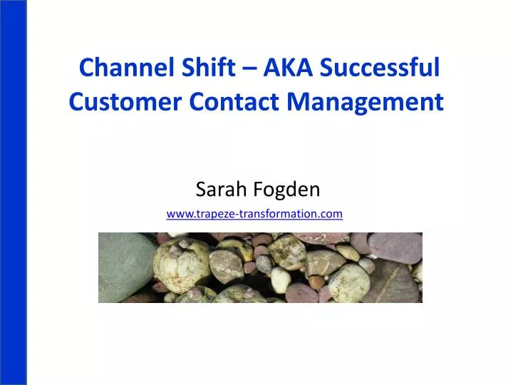 channel shift aka successful customer contact management