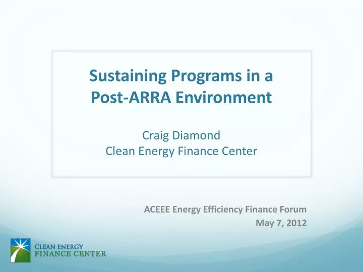 aceee energy efficiency finance forum may 7 2012