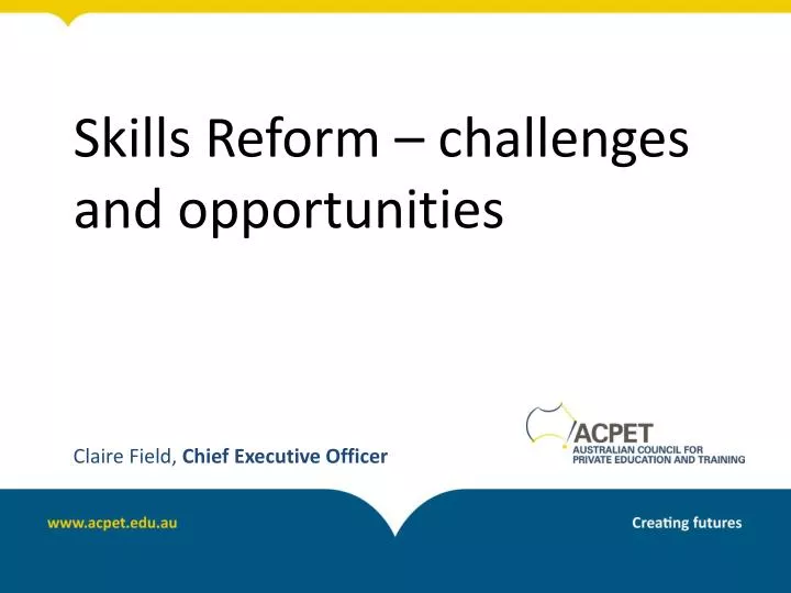 skills reform challenges and opportunities