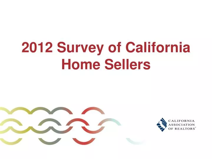 2012 survey of california home sellers