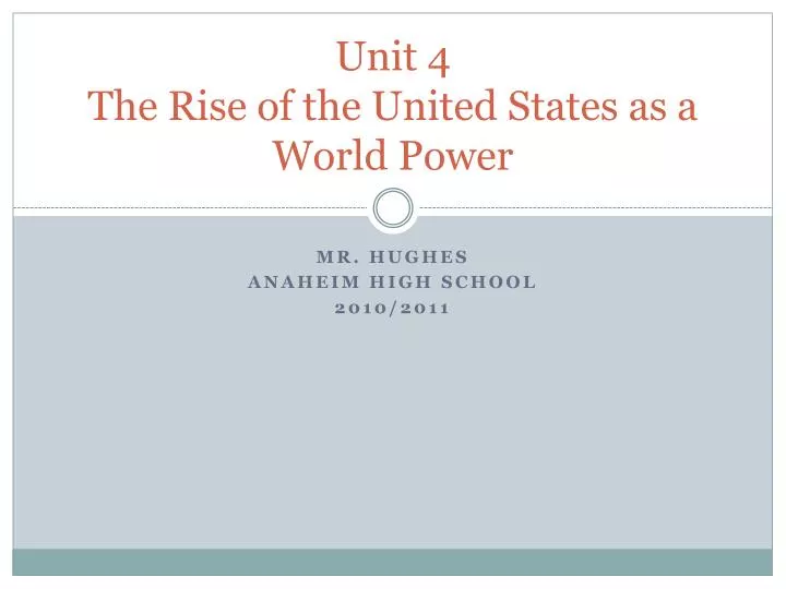 unit 4 the rise of the united states as a world power