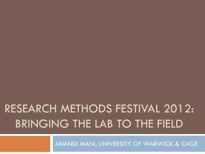 research methods festival 2012 bringing the lab to the field