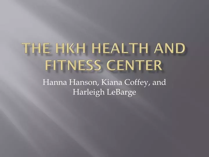 the hkh health and fitness center