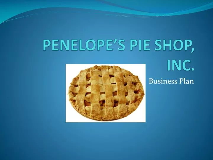 penelope s pie shop inc