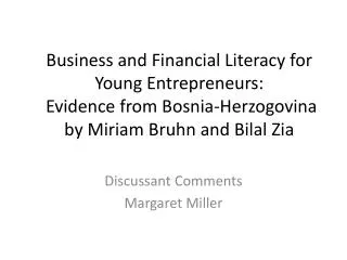 Business and Financial Literacy for Young Entrepreneurs: Evidence from Bosnia- Herzogovina by Miriam Bruhn and Bilal Z