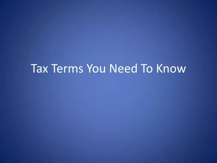 tax terms you need to know