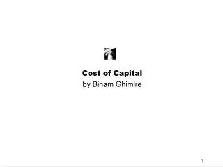Cost of Capital by Binam Ghimire