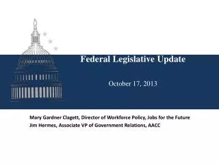 Federal Legislative Update October 17, 2013