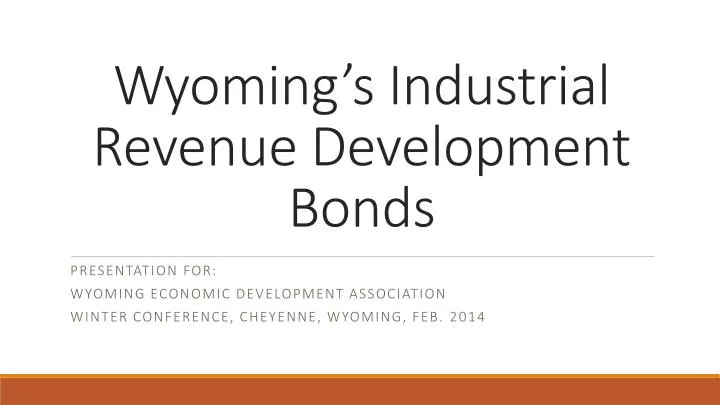 wyoming s industrial revenue development bonds