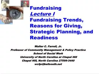 Fundraising Lecture I Fundraising Trends, Reasons for Giving, Strategic Planning, and Readiness