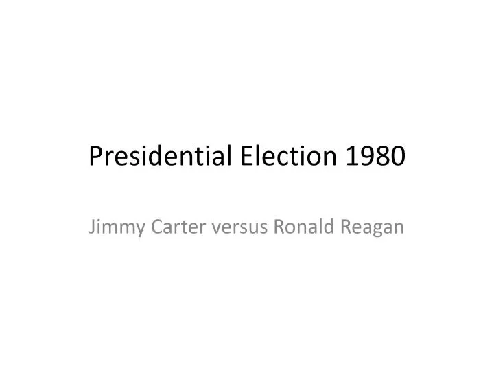 presidential election 1980