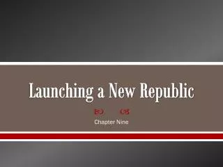 Launching a New Republic