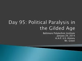 Day 95: Political Paralysis in the Gilded Age