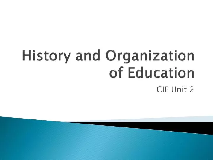 history and organization of education