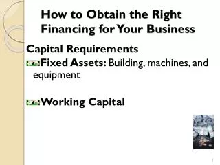 How to Obtain the Right Financing for Your Business