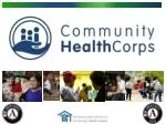 Overview of Community HealthCorps: Empowering Health Care Access for the Underserved - slide 1