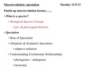 Macroevolution: speciation 	 		 Tuesday 11/5/13