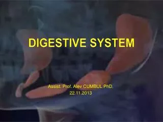 DIGESTIVE SYSTEM