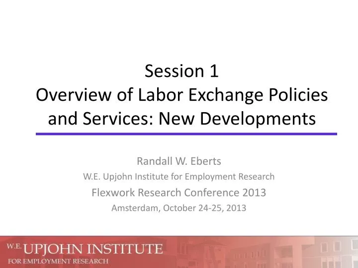 session 1 overview of labor exchange policies and services new developments
