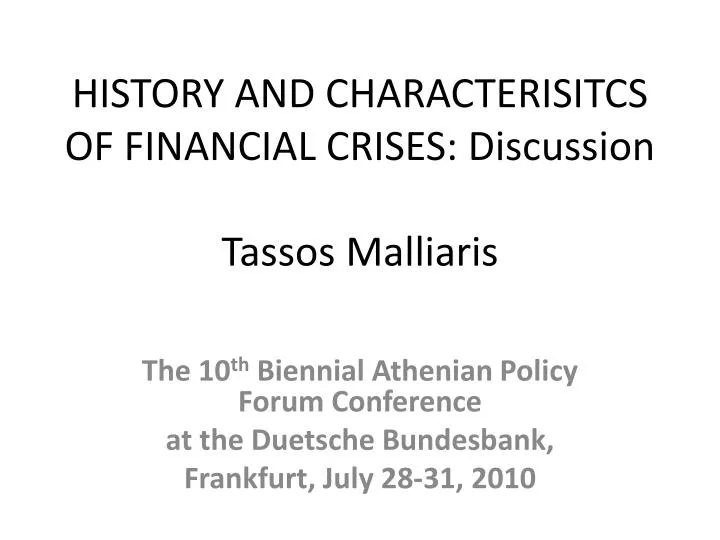 history and characterisitcs of financial crises discussion tassos malliaris