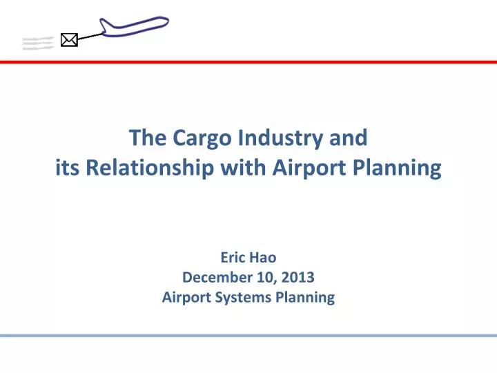 the cargo industry and its relationship with airport planning
