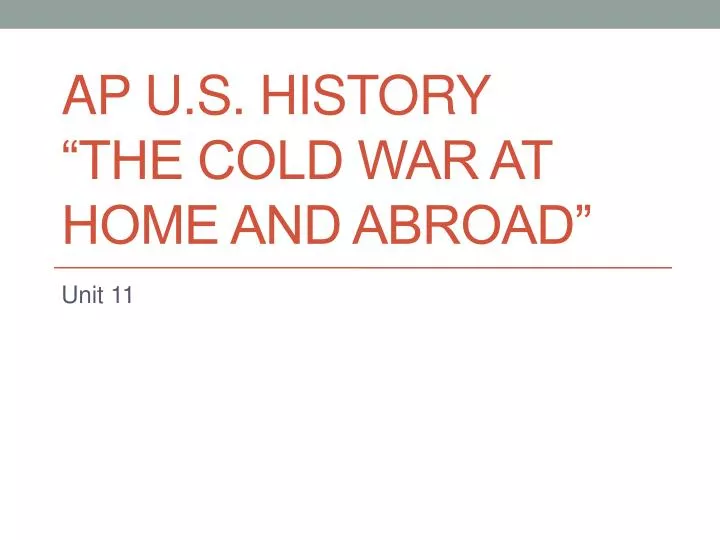 ap u s history the cold war at home and abroad